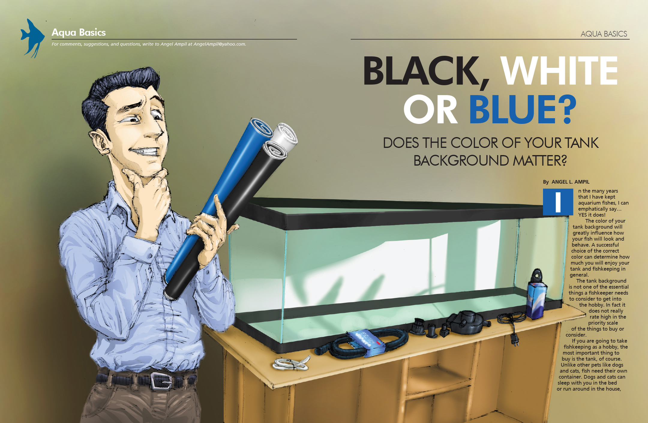BLACK, WHITE OR BLUE? Does the Color of Your Tank Background Matter? by  Angel L. Ampil – February 2015
